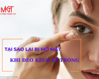 TẠI SAO LẠI BỊ MỜ MẮT KHI ĐEO KÍNH ÁP TRÒNG